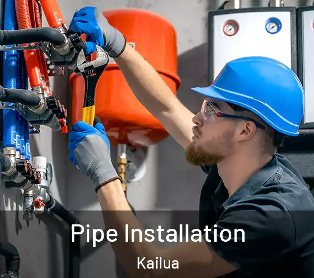  Pipe Installation Kailua