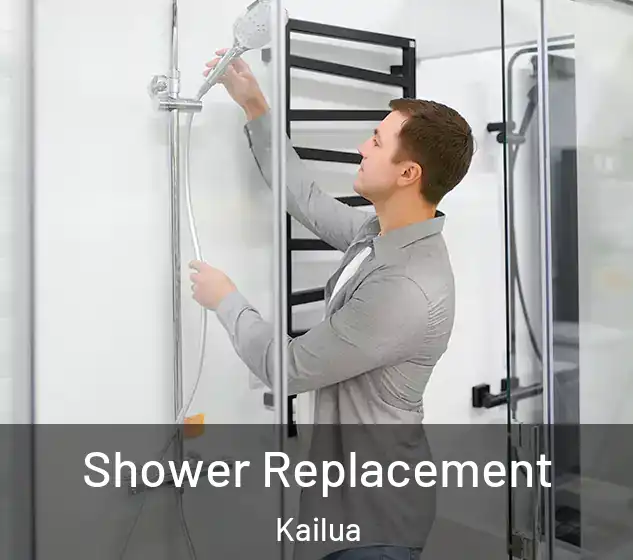  Shower Replacement Kailua