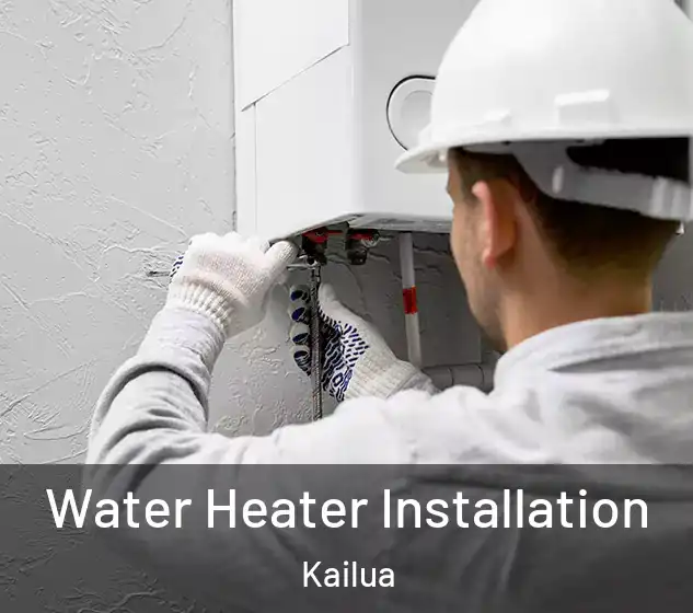  Water Heater Installation Kailua